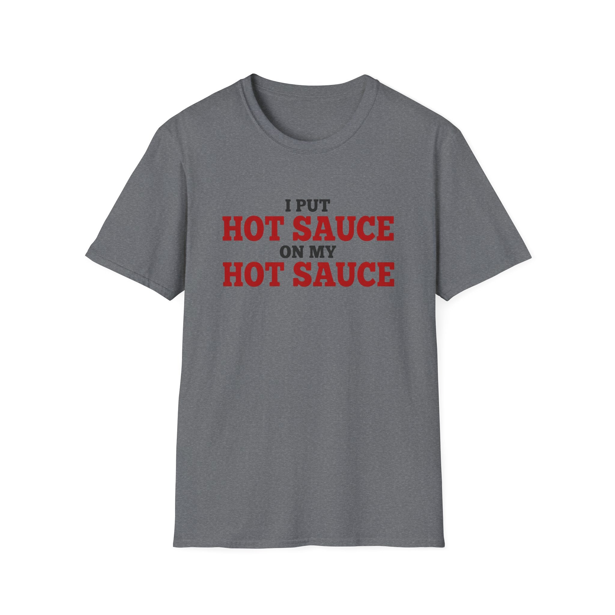 Sauce on Sauce T-Shirt