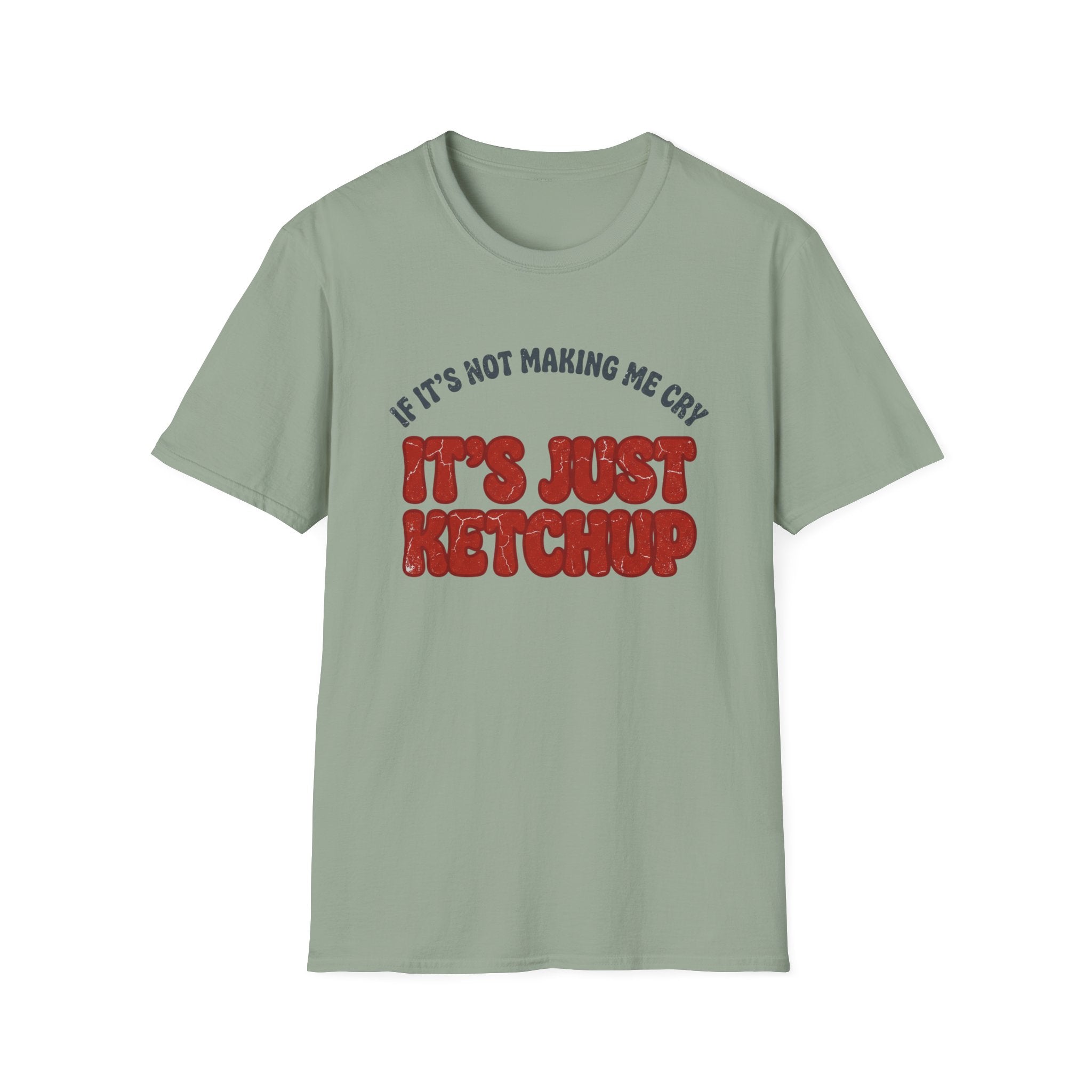 Just Ketchup T-Shirt
