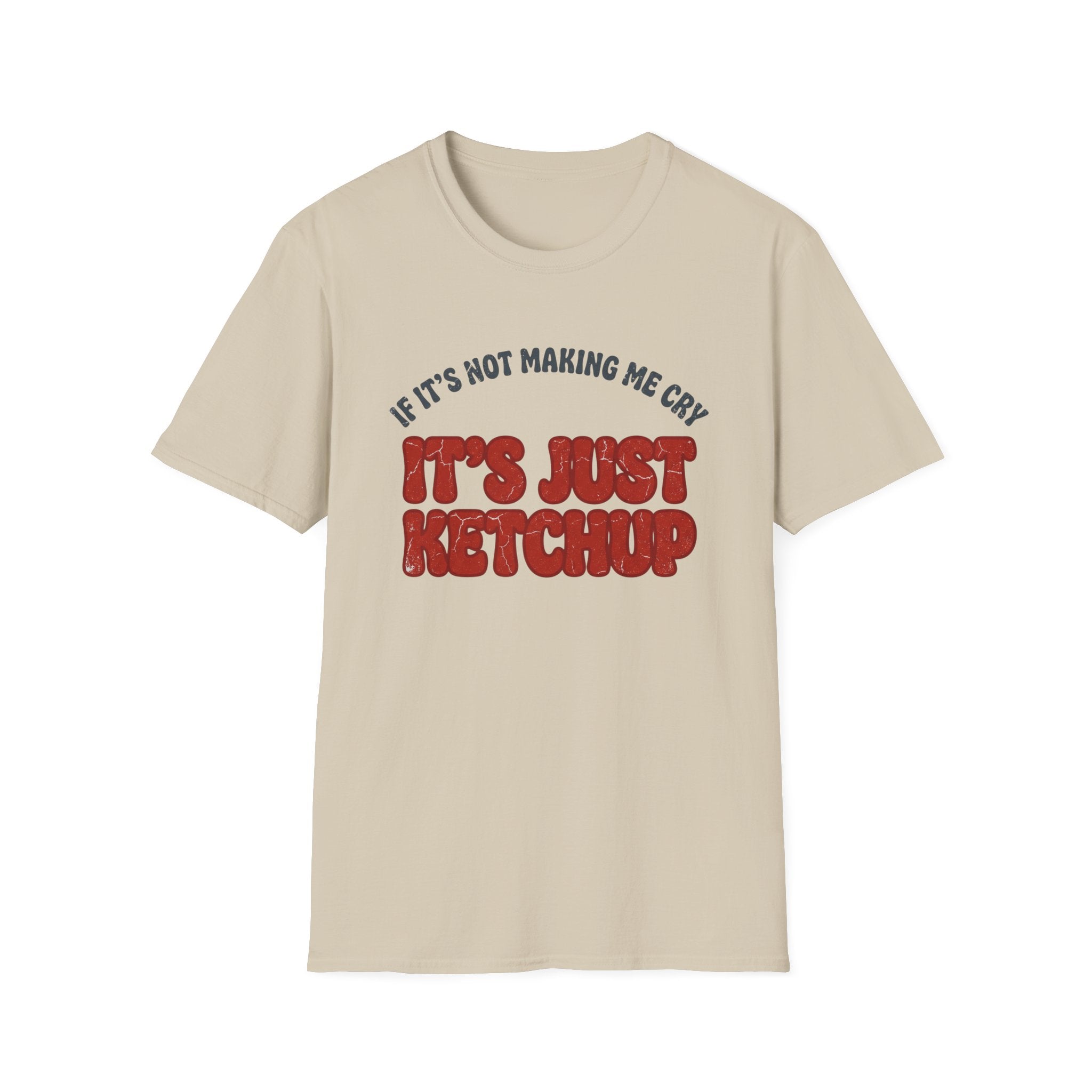 Just Ketchup T-Shirt