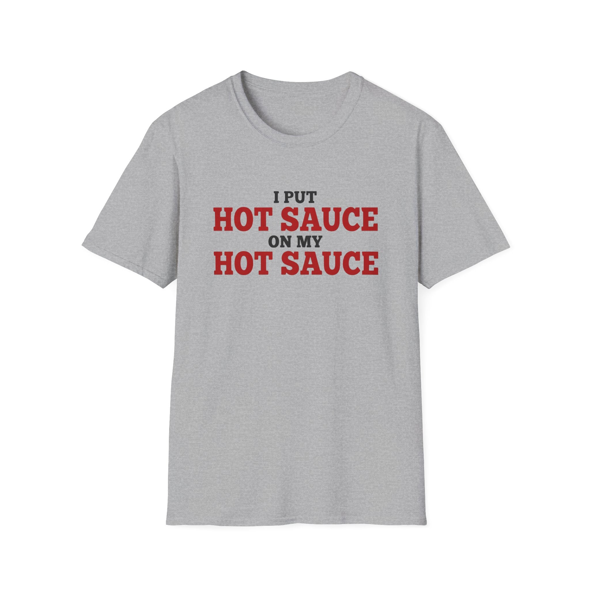 Sauce on Sauce T-Shirt