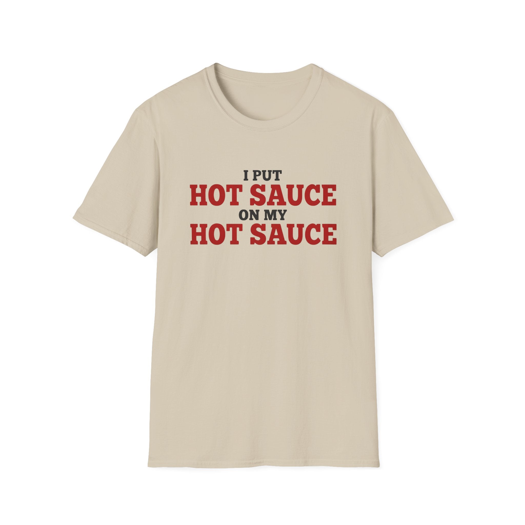 Sauce on Sauce T-Shirt