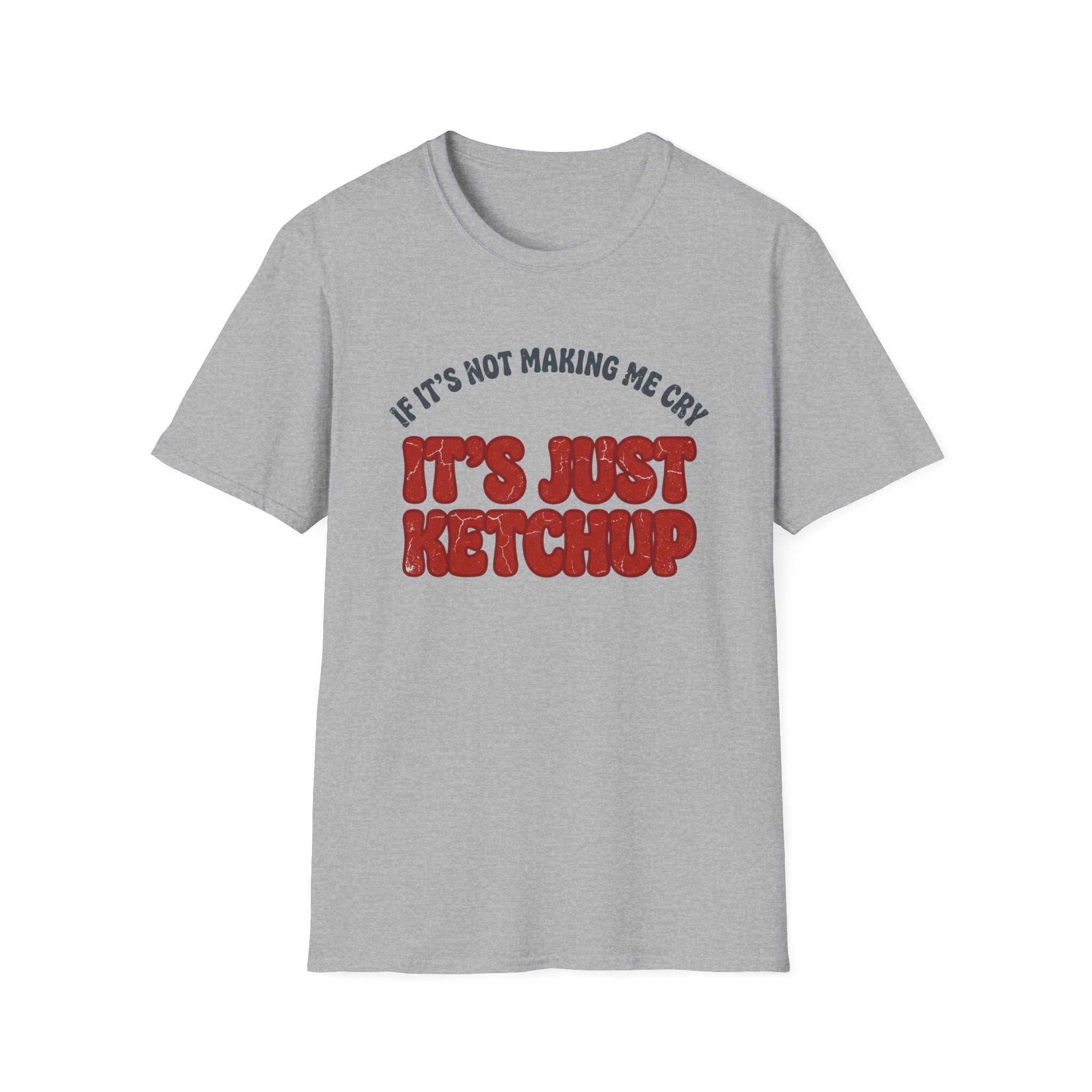Just Ketchup T-Shirt